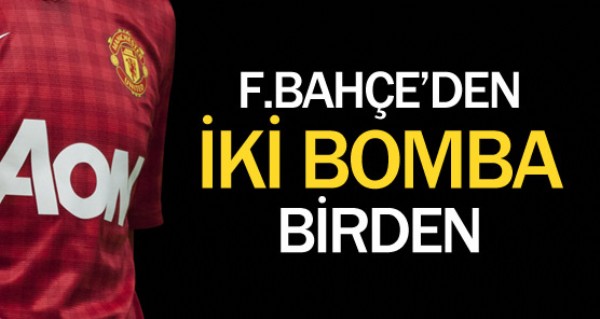 Fenerbahe'den iki bomba birden